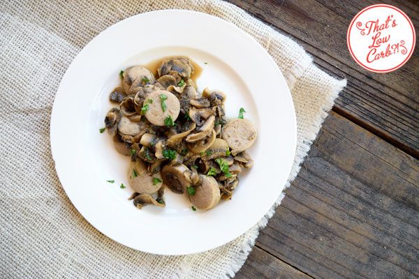 Low Carb Sausage And Mushrooms Recipe